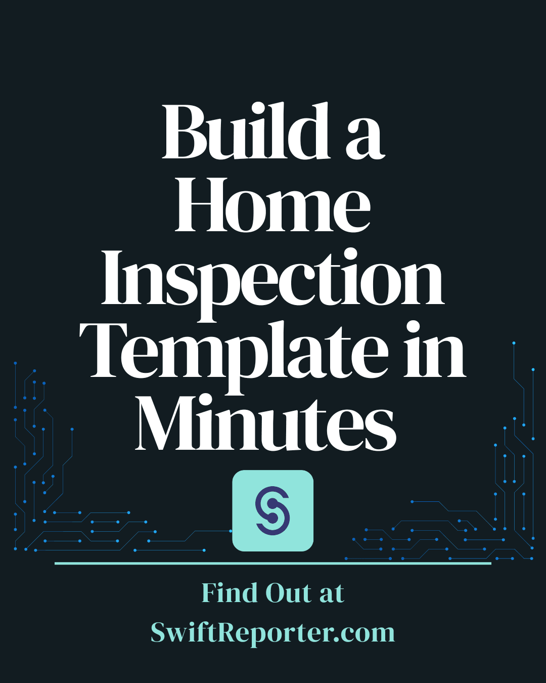 How to Build a Home Inspection Template in Minutes (Not Hours)