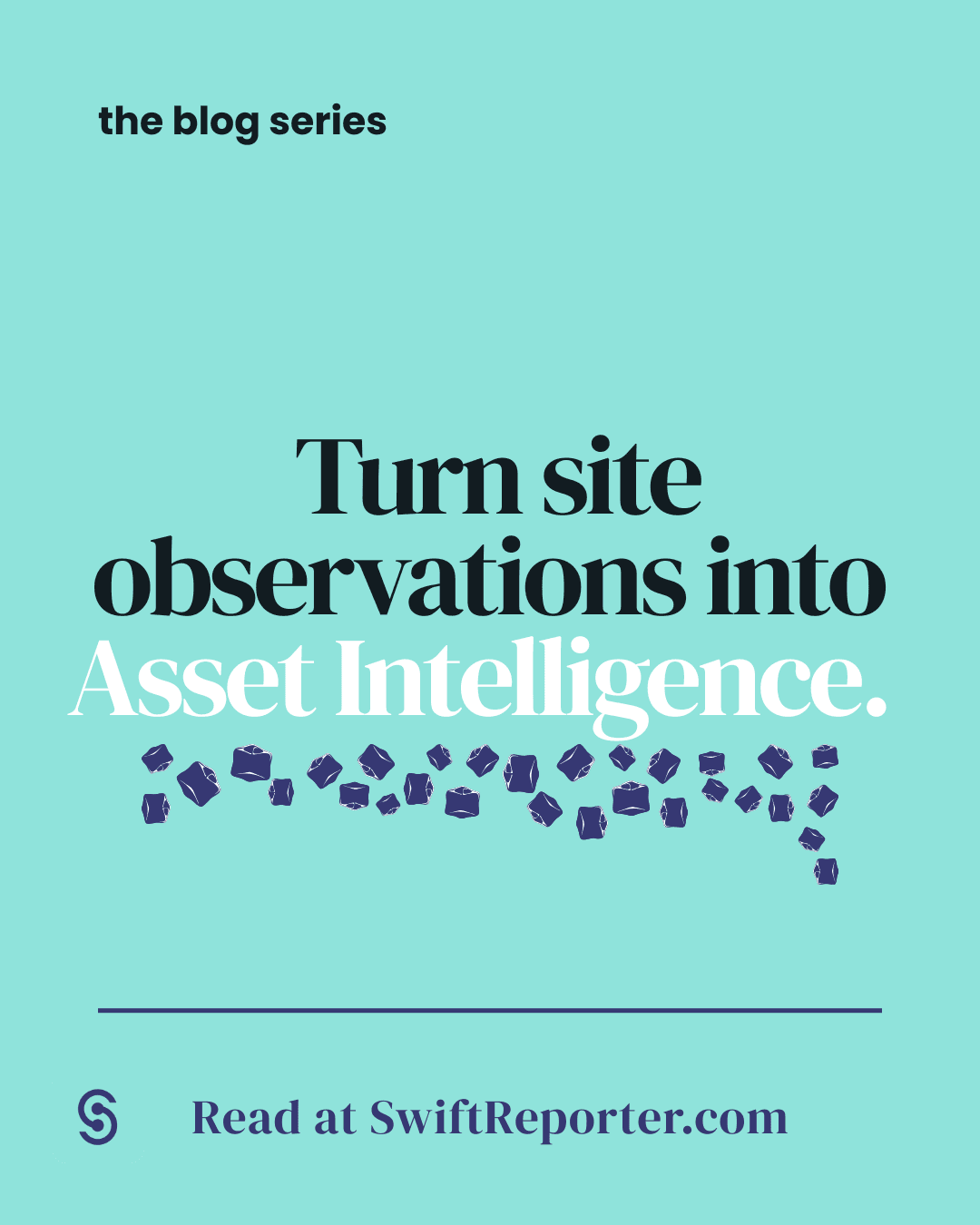 swiftreporter graphic of new blog post about asset management intelligence